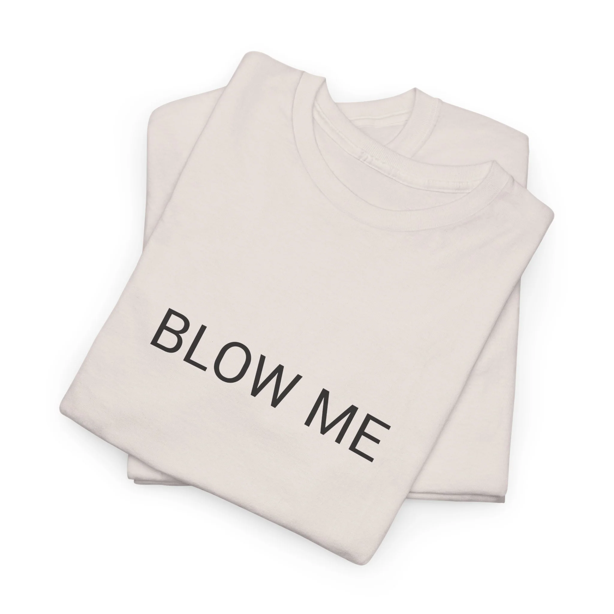 BLOW ME TEE BY CULTUREEDIT AVAILABLE IN 13 COLORS - Image 207