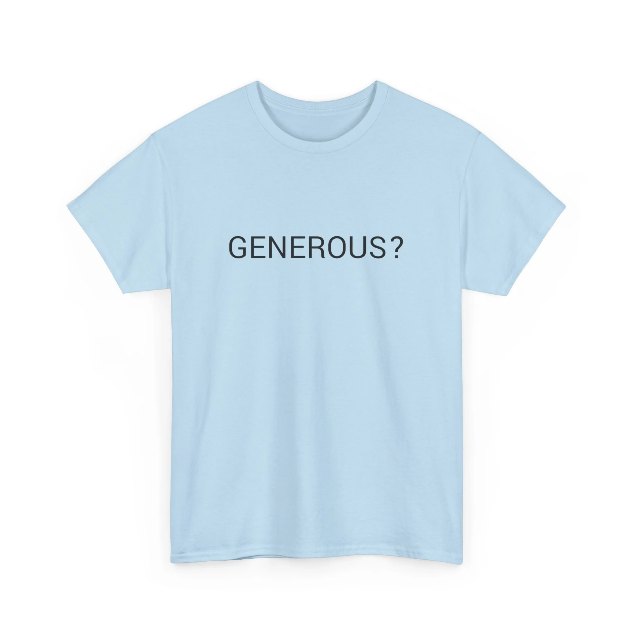 GENEROUS? TEE BY CULTUREEDIT AVAILABLE IN 13 COLORS - Image 55