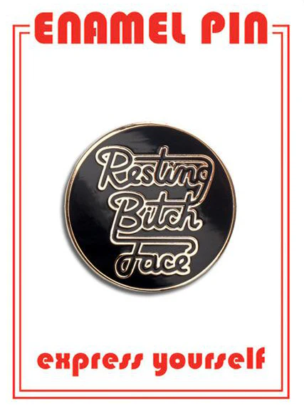 Resting Bitch Face Pin By The Found - Image 2